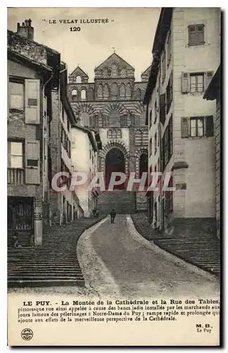 Cartes postales Le Puy La Montee de la Cathedrale et la Rue des Tables