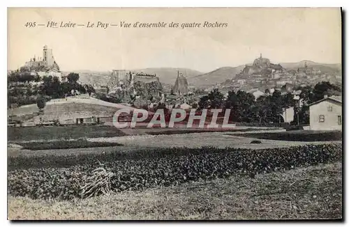 Cartes postales Hte Loire Le Puy Vue d'ensemble des quatre Rochers