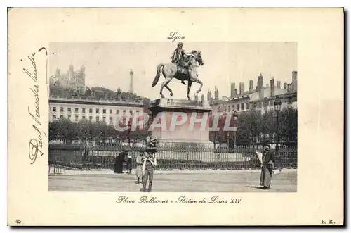 Ansichtskarte AK Lyon Place Bellecour Statue de Louis XIV