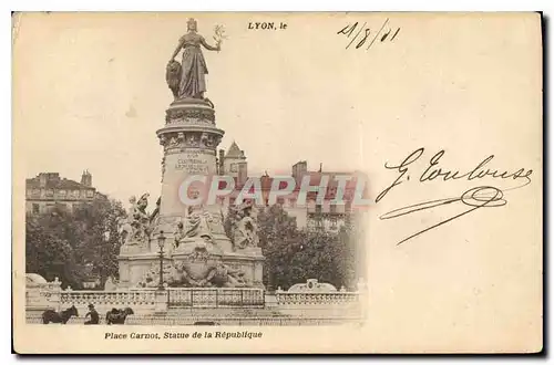 Cartes postales Lyon Place Carnot Statue de la Republique