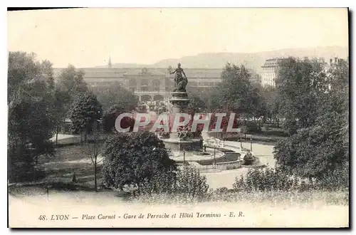 Ansichtskarte AK Lyon Place Carnot Gare de Perrache et Hotel Terminus