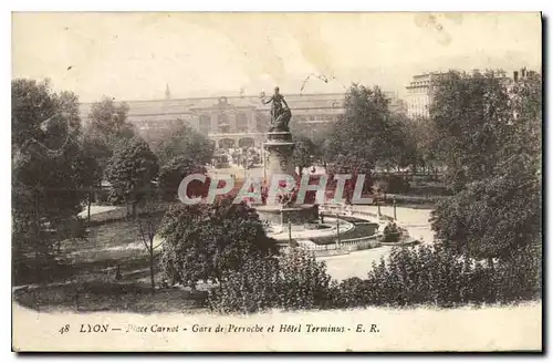 Ansichtskarte AK Lyon Place Carnot Gare de Perrache et Hotel Terminus