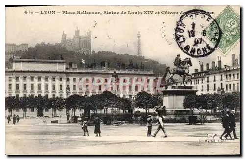 Cartes postales Lyon Place Bellecour Statue de Louis XIV et Coteau