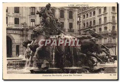 Ansichtskarte AK Lyon Artistique Fontaine Bartholdi Place des Terreaux