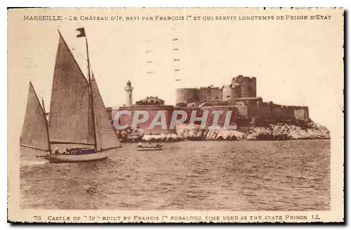 Cartes postales Marseille Le Chateau d'If Bati par Francois l' Et Qui Servit Longtemps de Prison d'Etat