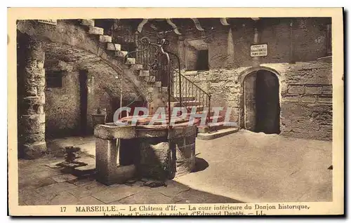 Cartes postales Marseille Le Chateau d'If La cour interieure du Donjon historique Cachot d'Edmond Dantes