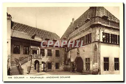 Ansichtskarte AK Colmar Kaufhaus Ancienne Douane