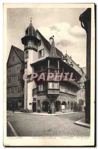 Cartes postales Colmar Pfister Haus Maison Pfister