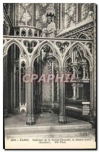 Cartes postales Paris Interieur de la Sainte Chapelle le Maitre Autel Escalier