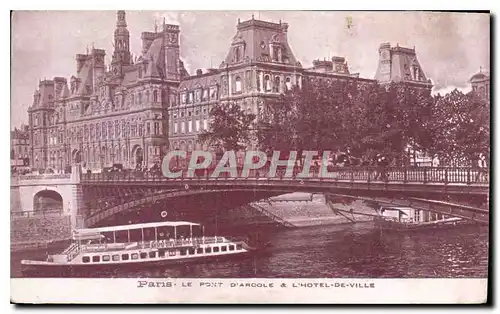 Ansichtskarte AK Paris Le Pont d'Arcole & L'Hotel de Ville