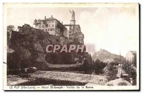 Ansichtskarte AK Le Puy Hte Loire Mont St Joseph Vallee de la Borne