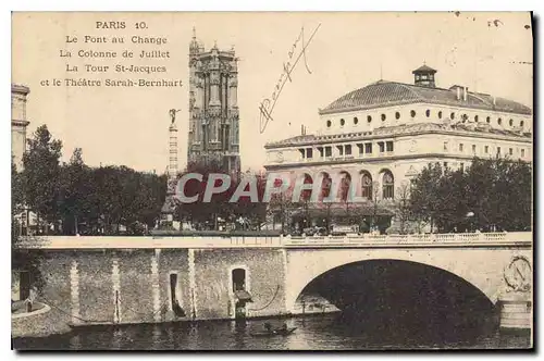 Ansichtskarte AK Paris Le Pont au Change La Colonne de Juillet La Tour St Jacques et le Theatre Sarah Bernhart