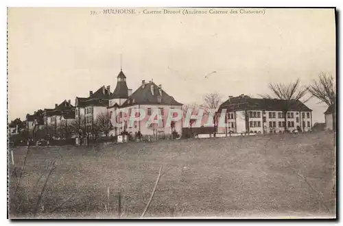 Cartes postales Mulhouse Caserne Drouot Ancienne Caserne des Chasseurs Militaria