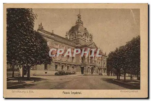 Cartes postales Strasburg Palais Imperial