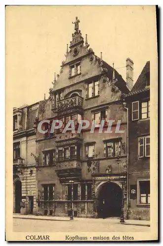 Cartes postales Colmar Kopfhaus maison des tetes