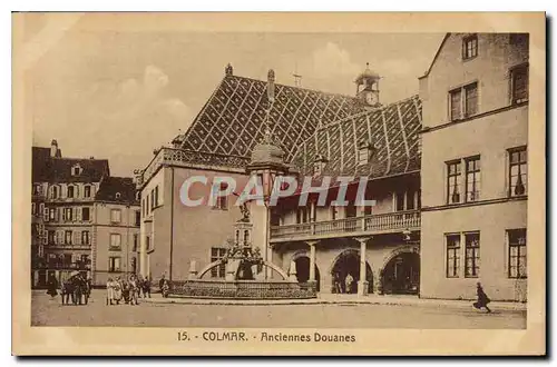 Ansichtskarte AK Colmar Ancienne Douanes