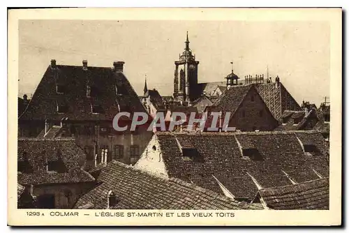 Ansichtskarte AK Colmar L'Eglise St Martin et les Vieux Toits