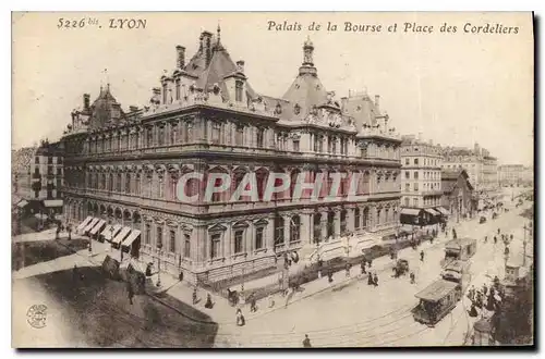 Ansichtskarte AK Lyon Palais de la Bourse et Place des Cordeliers