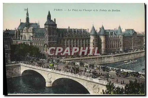 Ansichtskarte AK Paris Le Pont au Change et le Palais de Justice