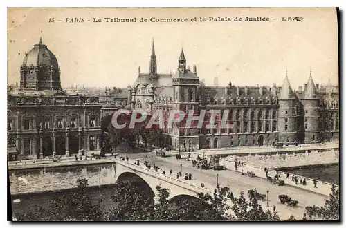 Cartes postales Paris Le Tribunal de Commerce et le Palais de Justice