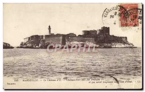 Ansichtskarte AK Marseille Le Chateau d'If Chateau Fort bati par Francois 1er