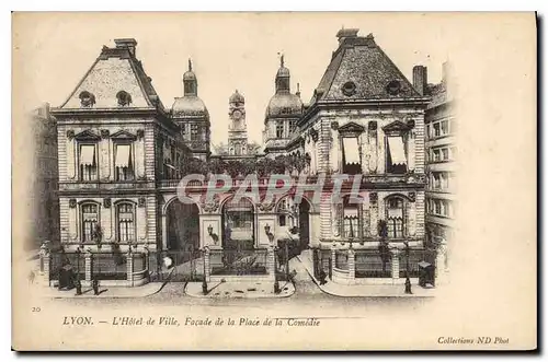 Ansichtskarte AK Lyon L'Hotel de Ville Facade de la Place de la Comedie