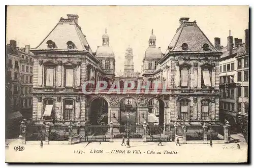 Cartes postales Lyon L'Hotel de Ville Cote au Theatre