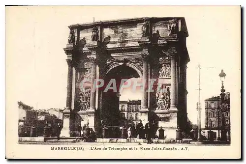 Cartes postales Marseille L'Arc de Triomphe et la Place Jules Guesde