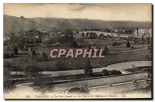 Cartes postales Valence (Drome) Le Parc Jouvet Le Pont et le Chateau de Crussol