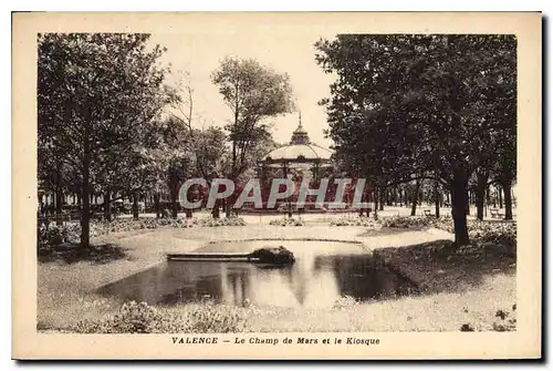 Cartes postales Valence (Drome) Le Champ de Mars et le Kiosque