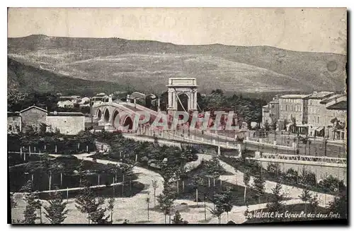 Cartes postales Valence (Drome) Vue Generale des deux Ponts