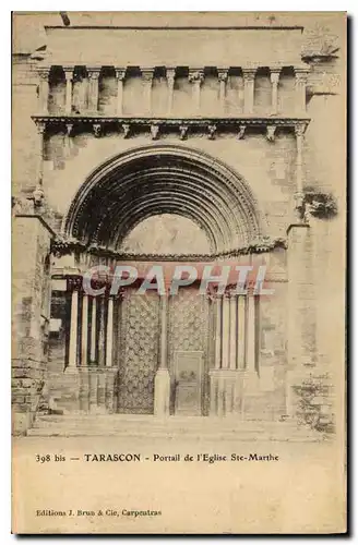 Ansichtskarte AK Tarascon Portail de l'Eglise Ste Marthe