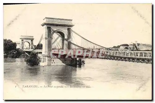 Ansichtskarte AK Tarascon Le Pont suspendu vers Beaucaire