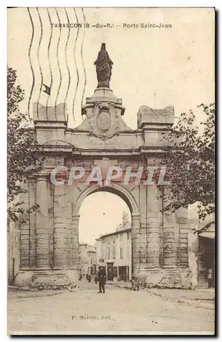 Cartes postales Tarascon (B du R) Porte Saint Jean