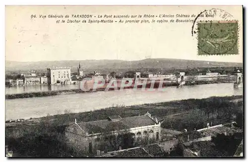 Cartes postales Vue Generale de Tarascon Le Pont suspendu sur le Rhone L'ancien ch�teau du roi Rene et le cloche