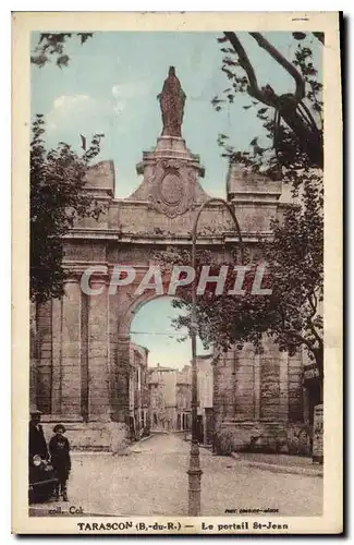 Cartes postales Tarascon (B du R) Le Portail St Jean