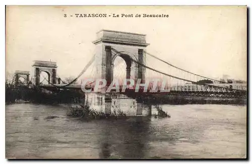 Cartes postales Tarascon Le Pont de Beaucaire