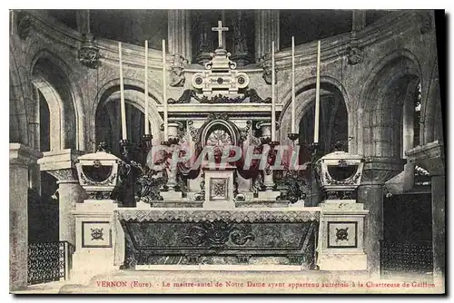 Cartes postales Vernon (Eure) Le maitre autel de Notre Dame ayant appartenu autrefois a la Chartreuse de Grillon