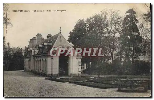 Cartes postales Vernon (Eure) Chateau de Bizy L'Orangerie