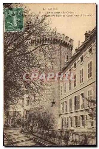 Cartes postales Chambery (Savoie) Le Chateau de l'ancien Manoir des Sires de Chambery