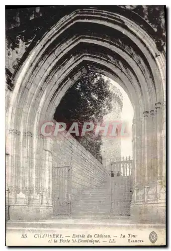 Cartes postales Chambery (Savoie) Entree du Chateau La Tour et la Porte St Dominique