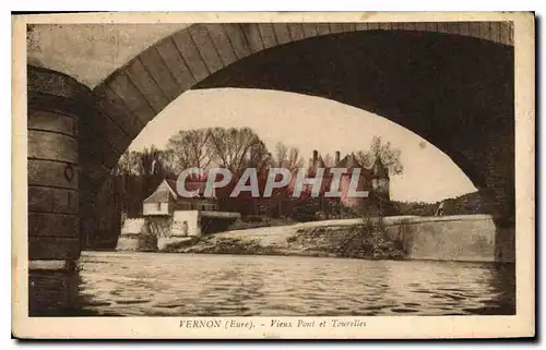 Ansichtskarte AK Vernon (Eure) Vieux Pont et Tourelles