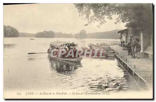 Cartes postales Lyon Le Parc de la Tete d'Or Le Lac et l'Embarcadere