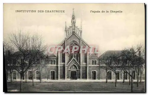 Cartes postales Institution des Chartreux Facade de la Chapelle