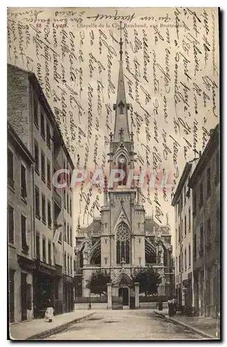 Cartes postales Lyon Chapelle de la Cite Ramband aux Brotteaux