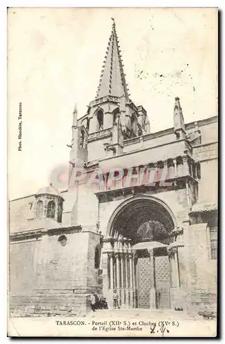 Cartes postales Tarascon Portail et Clocher de l'Eglise Ste Marthe