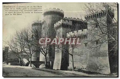 Cartes postales Tarascon Chateau dit du Roi Rene cote de la ville