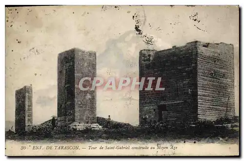 Cartes postales Tarascon Tour de Saint Gabriel construite au Moyen Age