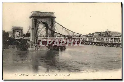 Ansichtskarte AK Tarascon Le Pont suspendu vers Beaucaire