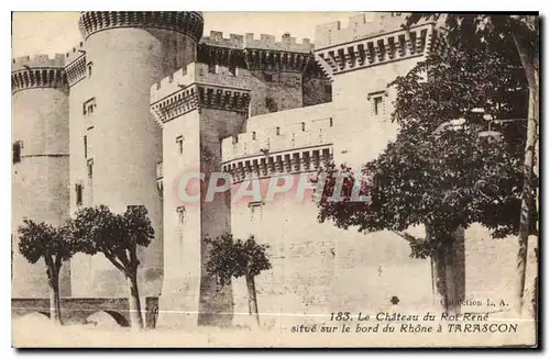 Cartes postales Le Chateau du Roi Rene situe sur le Bord du Rhone a Tarascon